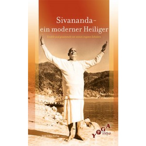 Sivananda - Ein moderner Heiliger