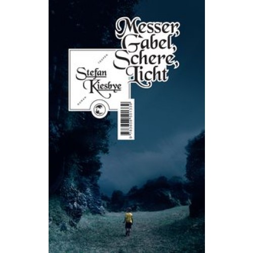 Messer, Gabel, Schere, Licht: Roman [Taschenbuch] [2014] Kiesbye, Stefan
