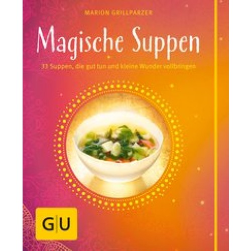 Magische Suppen