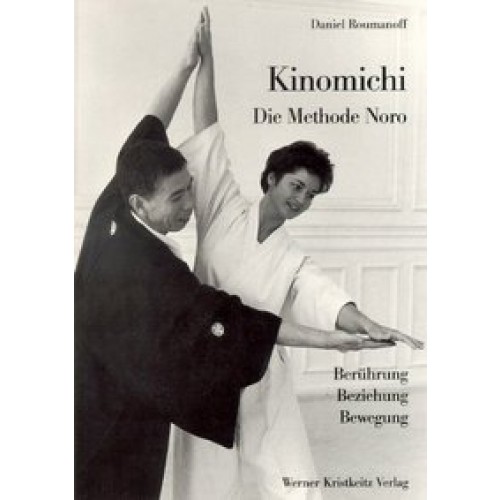 Kinomichi - Die Methode Noro