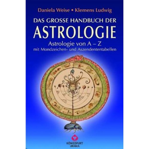Das grosse Handbuch der Astrologie