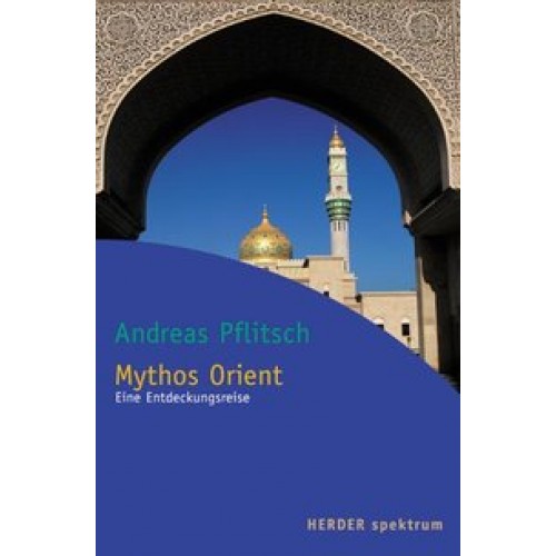 Mythos Orient