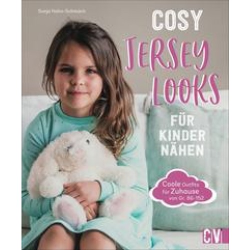 Cosy Jersey-Looks für Kinder nähen