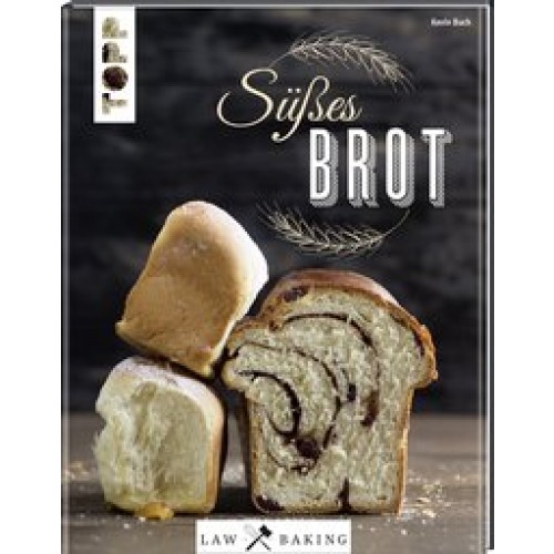 Law of Baking - Süßes Brot: Zupfbrot, Brioche und mehr für Leckermäuler [Gebundene Ausgabe] [2016] B
