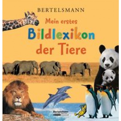 Bertelsmann Mein erstes Bildlexikon der Tiere