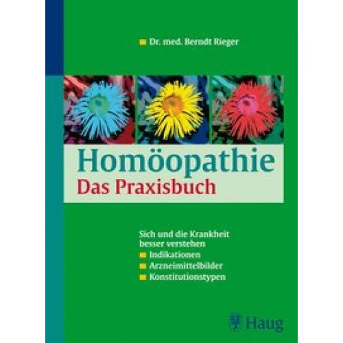 Homöopathie - Das Praxisbuch
