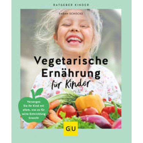 Vegetarische Ernährung für Kinder