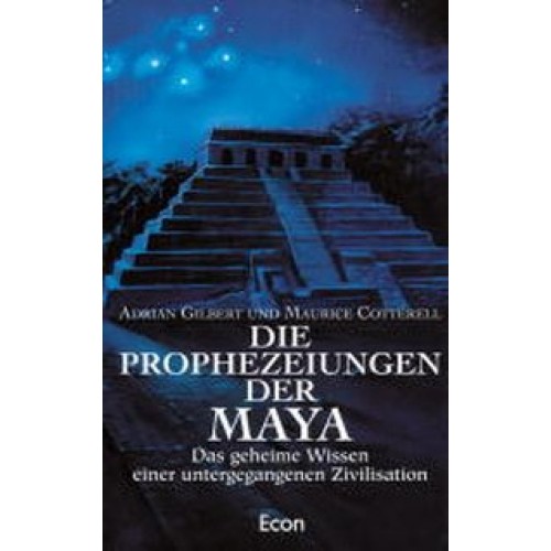 Die Prophezeiungen der Maya