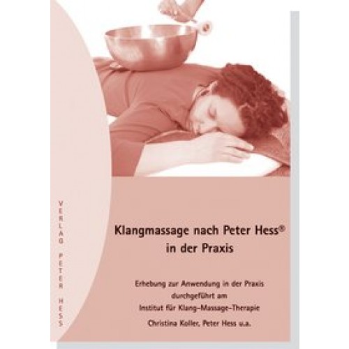 Klangmassage nach Peter Hess® in der Praxis
