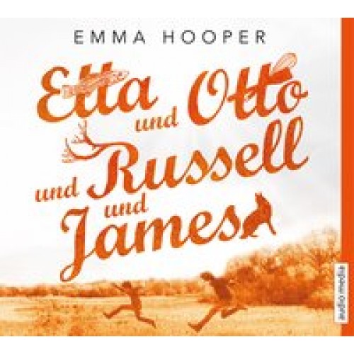 Etta und Otto und Russell und James [Audio CD] [2015] Emma Hooper, Katharina Thalbach, Walter Kreye