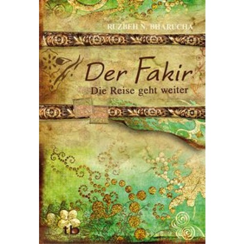Der Fakir – Die Reise geht weiter