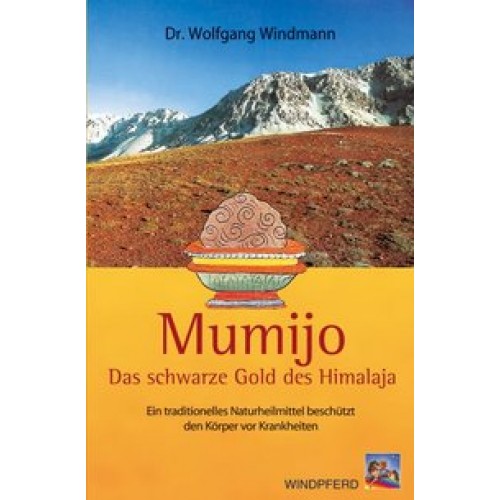 Mumijo – das schwarze Gold des Himalaya