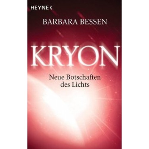 Kryon. Neue Botschaften des Lichts