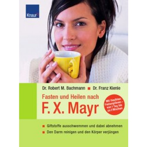 Fasten und Heilen nach F.X.Mayr