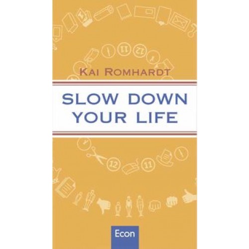 Slow down your life