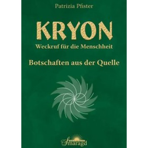 Kryon - Weckruf für die Menschheit