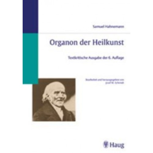 Organon der Heilkunst - Textkritische Ausgabe der 6. Auflage