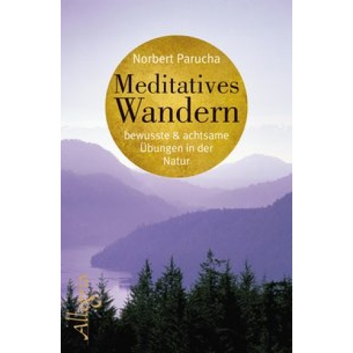 Meditatives Wandern