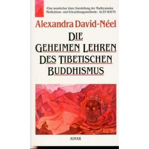 Die geheimen Lehren des tibetischen Buddhismus