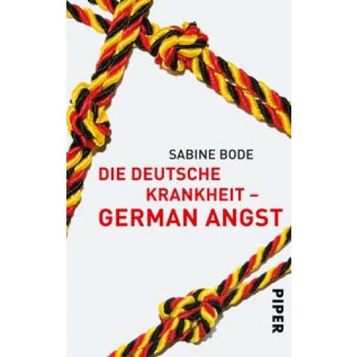 Die deutsche Krankheit - German Angst