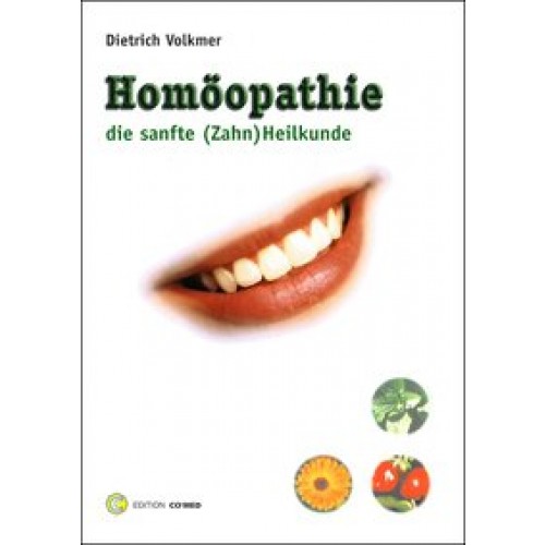 Homöopathie - Die sanfte (Zahn) Heilkunde