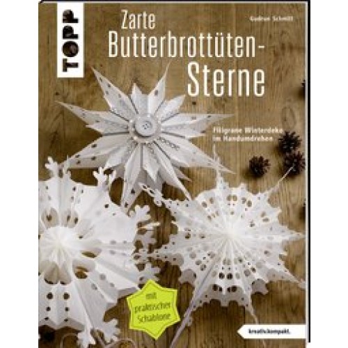 Zarte Butterbrottütensterne (kreativ.kompakt.): Filigrane Winterdeko im Handumdrehen [Taschenbuch] [