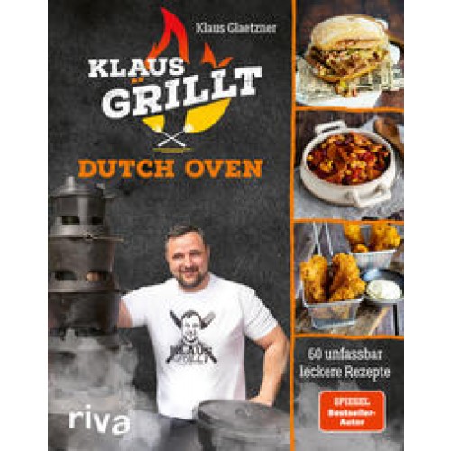 Klaus grillt: Dutch Oven