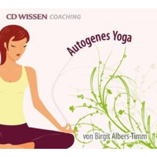 CD WISSEN Coaching - Autogenes Yoga für Erwachsene