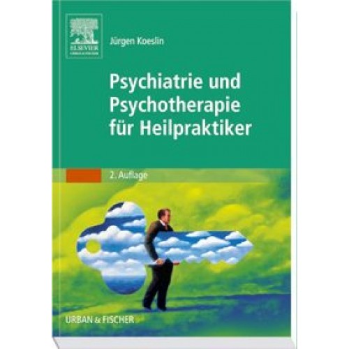 Psychiatrie und Psychotherapiefür Heilpraktiker