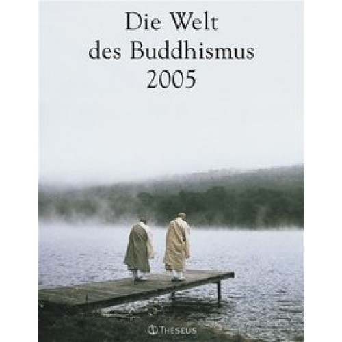 Die Welt des Buddhismus 2005