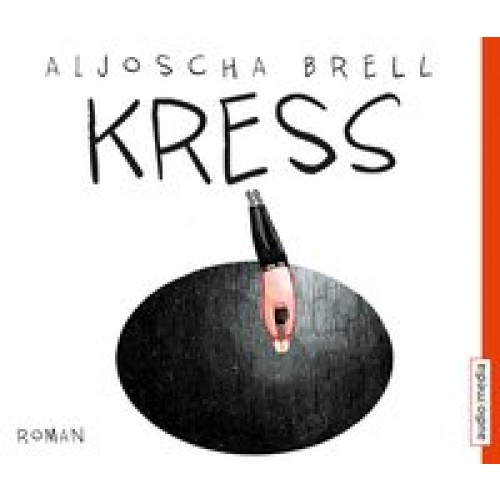 Kress: Roman [Audio CD] [2015] Aljoscha Brell