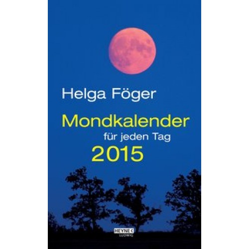 Mondkalender für jeden Tag 2015