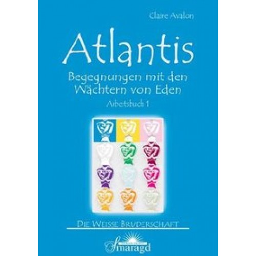Atlantis - Begegnungen mit den Wächtern von Eden