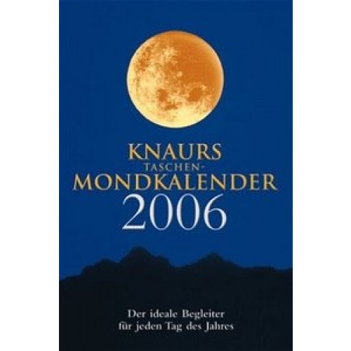 Knaurs Taschen-Mondkalender 2006
