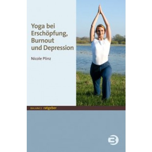 Yoga bei Erschöpfung, Burnout und Depression