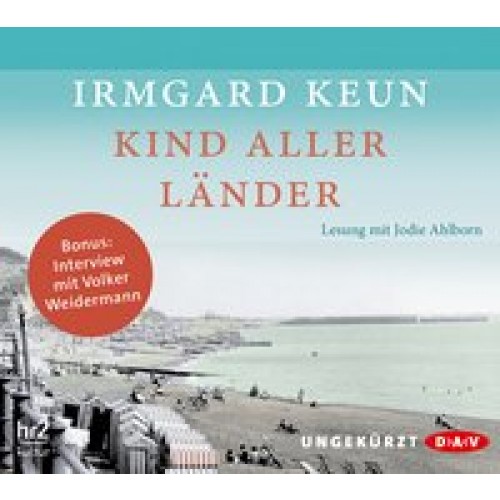 Kind aller Länder: Ungekürzte Lesung (4 CDs) [Audio CD] [2016] Keun, Irmgard, Ahlborn, Jodie