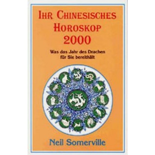 Ihr chinesisches Horoskop 2000