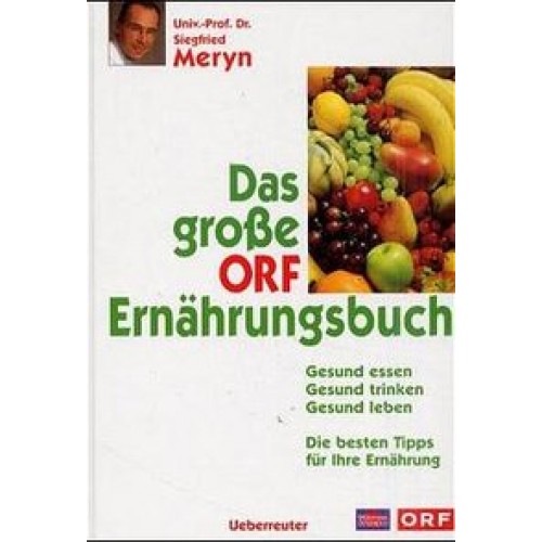 Das grosse ORF-Ernährungsbuch