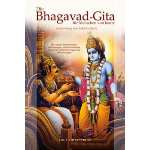 Die Bhagavad Gita für Menschen von heute