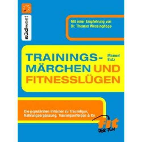 Trainingsmärchen und Fitnesslügen