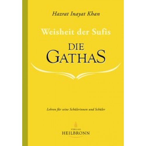 Die Gathas - Weisheit der Sufis