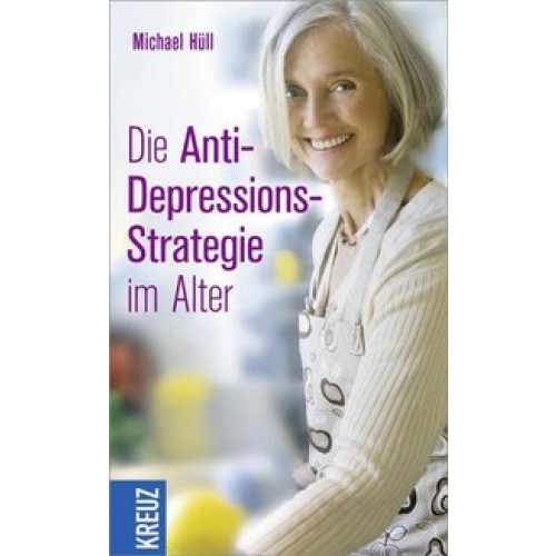 Die Anti-Depressions-Strategie im Alter
