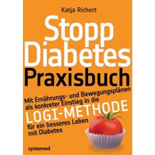 Stopp Diabetes. Das Praxisbuch.