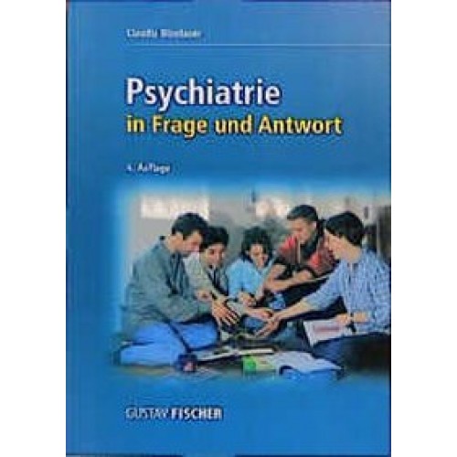 Psychiatrie in Frage und Antwort