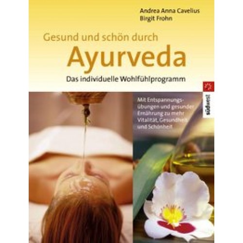 Gesund und schön durch Ayurveda