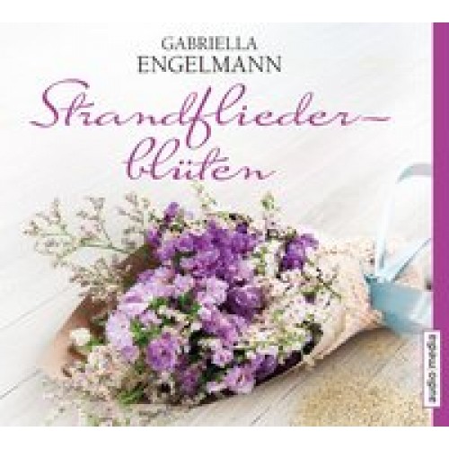 Strandfliederblüten [Audio CD] [2017] Engelmann, Gabriella, Körner, Lara Joy