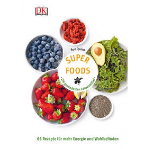 Superfoods - Die gesündesten Lebensmittel