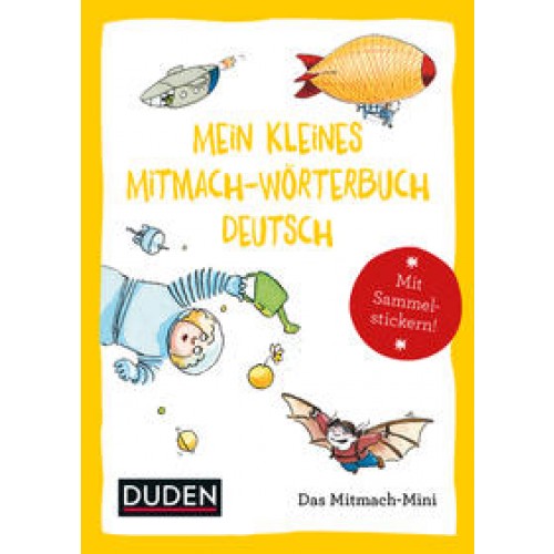 Duden Minis (Band 3) – Mein kleines Mitmach-Wörterbuch Deutsch