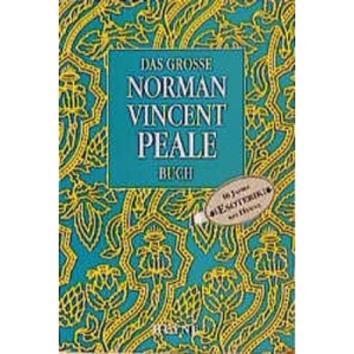 Das grosse Norman-Vincent-Peale-Buch