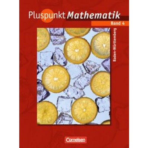 Pluspunkt Mathematik - Baden-Württemberg - Bisherige Ausgabe / Band 4 - Schülerbuch